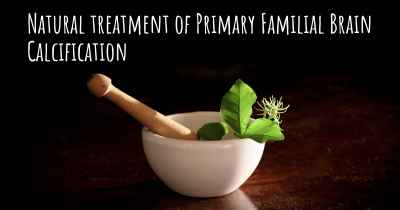 Natural treatment of Primary Familial Brain Calcification
