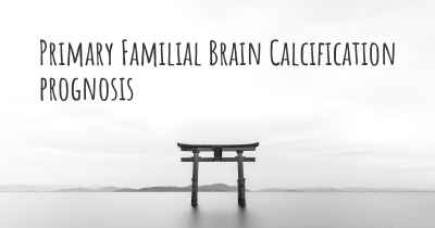 Primary Familial Brain Calcification prognosis