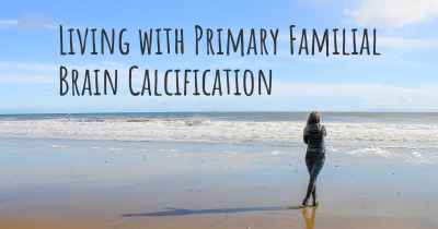 Living with Primary Familial Brain Calcification