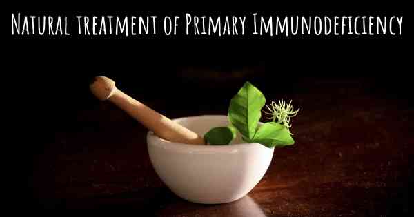 Natural treatment of Primary Immunodeficiency