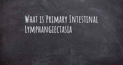 What is Primary Intestinal Lymphangiectasia