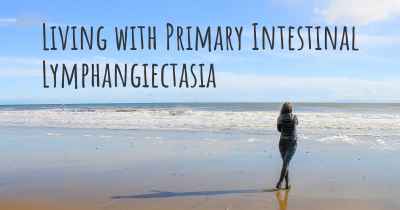 Living with Primary Intestinal Lymphangiectasia