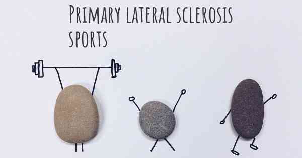 Primary lateral sclerosis sports