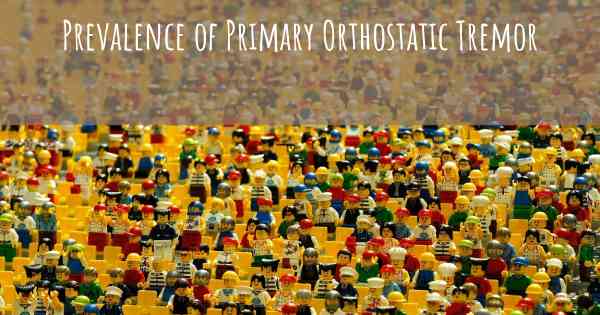 Prevalence of Primary Orthostatic Tremor