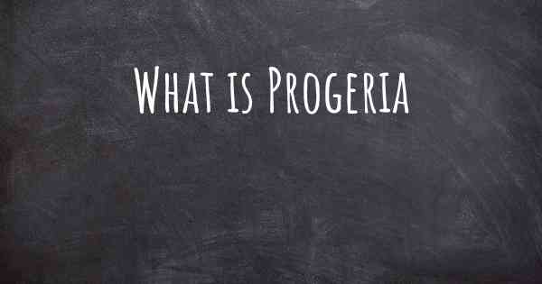 What is Progeria