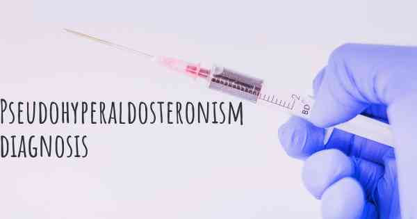 Pseudohyperaldosteronism diagnosis