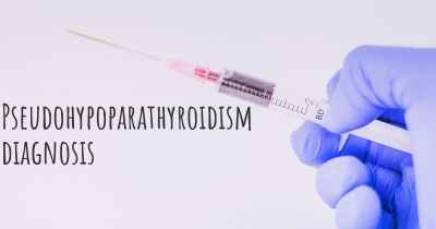 Pseudohypoparathyroidism diagnosis