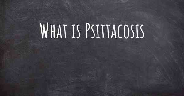 What is Psittacosis