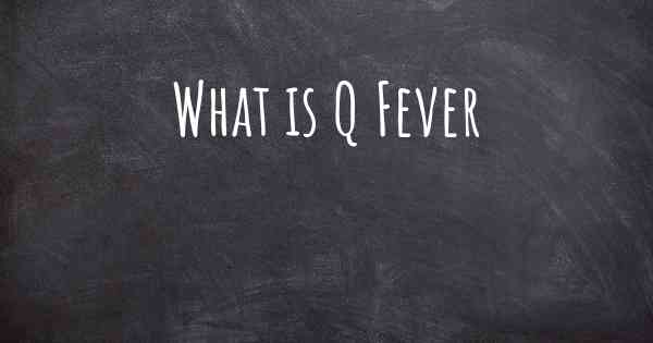 What is Q Fever