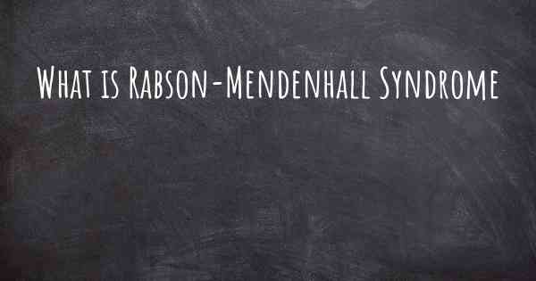 What is Rabson-Mendenhall Syndrome