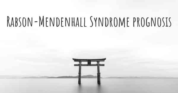 Rabson-Mendenhall Syndrome prognosis