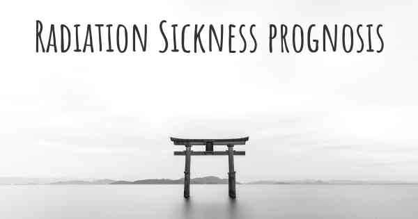 Radiation Sickness prognosis