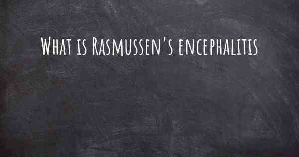 What is Rasmussen's encephalitis