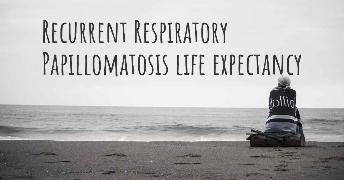 respiratory papillomatosis prognosis