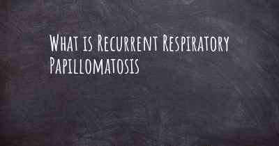 What is Recurrent Respiratory Papillomatosis