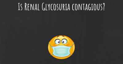 Is Renal Glycosuria contagious?