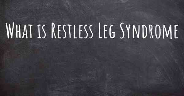 What is Restless Leg Syndrome
