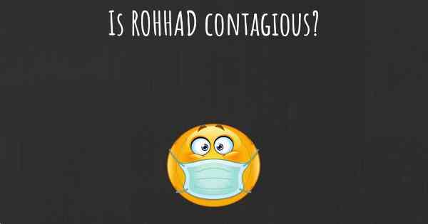 Is ROHHAD contagious?