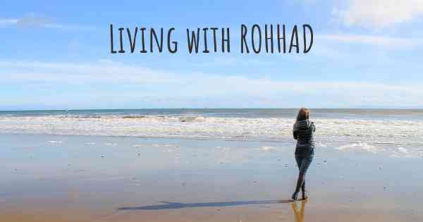Living with ROHHAD