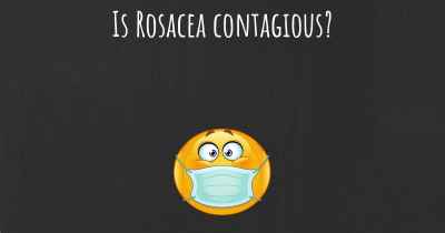 Is Rosacea contagious?