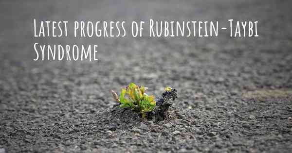 Latest progress of Rubinstein-Taybi Syndrome