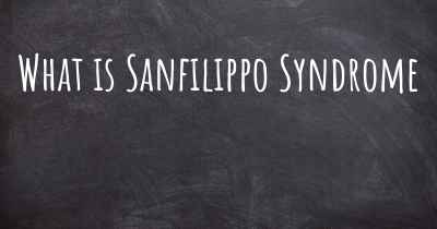 What is Sanfilippo Syndrome