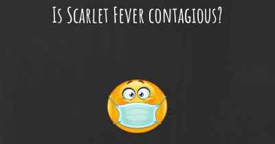 Is Scarlet Fever contagious?