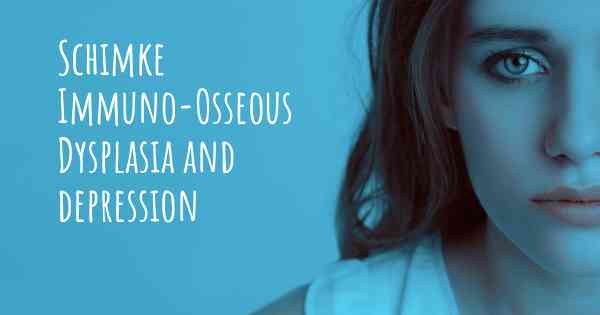 Schimke Immuno-Osseous Dysplasia and depression