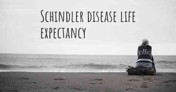 Schindler disease life expectancy