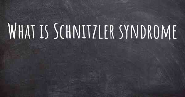 What is Schnitzler syndrome