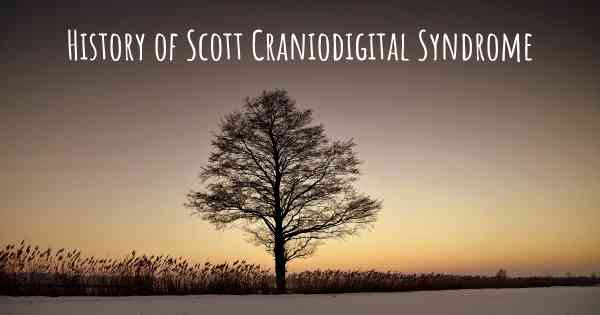 History of Scott Craniodigital Syndrome