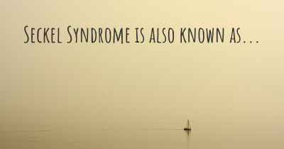 Seckel Syndrome is also known as...