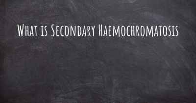 What is Secondary Haemochromatosis