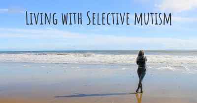 Living with Selective mutism