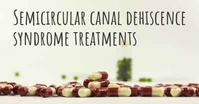 Semicircular canal dehiscence syndrome treatments