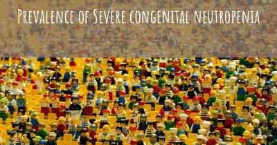 Prevalence of Severe congenital neutropenia