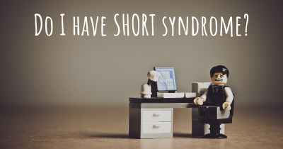 Do I have SHORT syndrome?