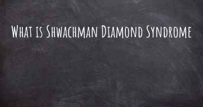 What is Shwachman Diamond Syndrome