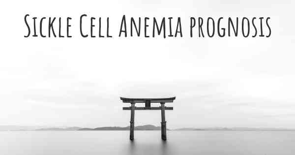 Sickle Cell Anemia prognosis