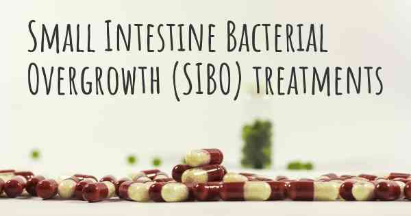 Small Intestine Bacterial Overgrowth (SIBO) treatments