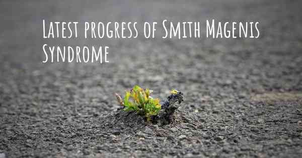 Latest progress of Smith Magenis Syndrome