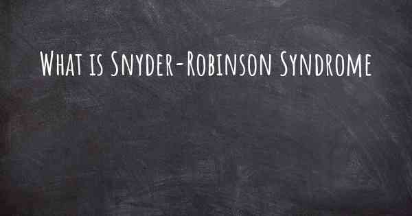 What is Snyder-Robinson Syndrome