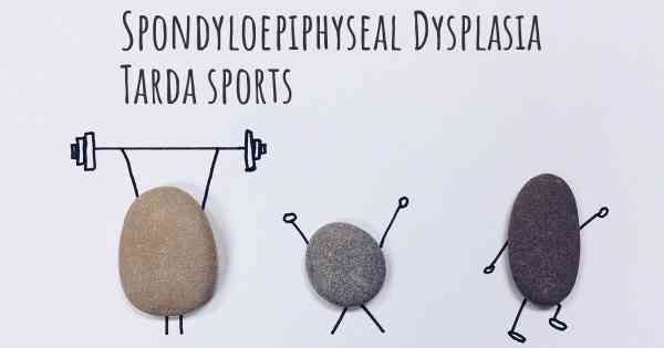 Spondyloepiphyseal Dysplasia Tarda sports