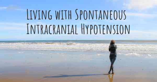 Living with Spontaneous Intracranial Hypotension
