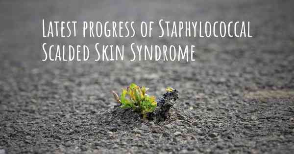 Latest progress of Staphylococcal Scalded Skin Syndrome