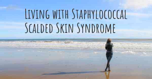 Living with Staphylococcal Scalded Skin Syndrome
