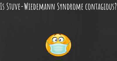 Is Stuve-Wiedemann Syndrome contagious?