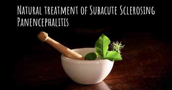 Natural treatment of Subacute Sclerosing Panencephalitis