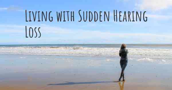 Living with Sudden Hearing Loss