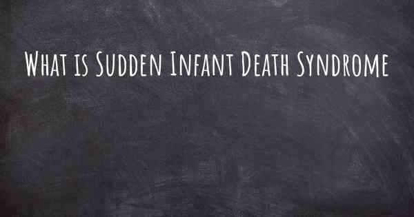 What is Sudden Infant Death Syndrome